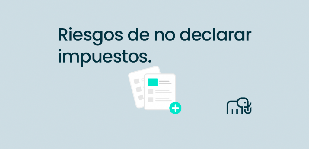 Riesgos de No Declarar Impuestos 2