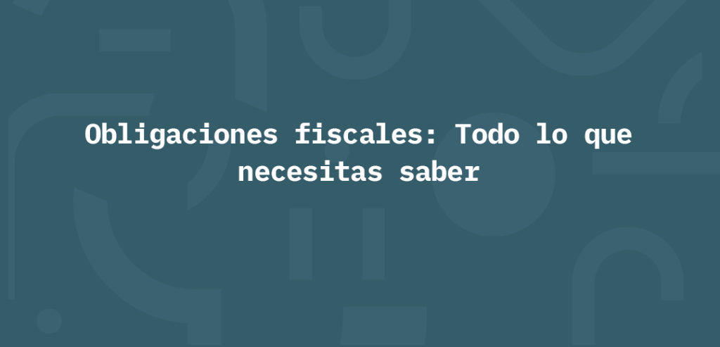 obligaciones fiscales
